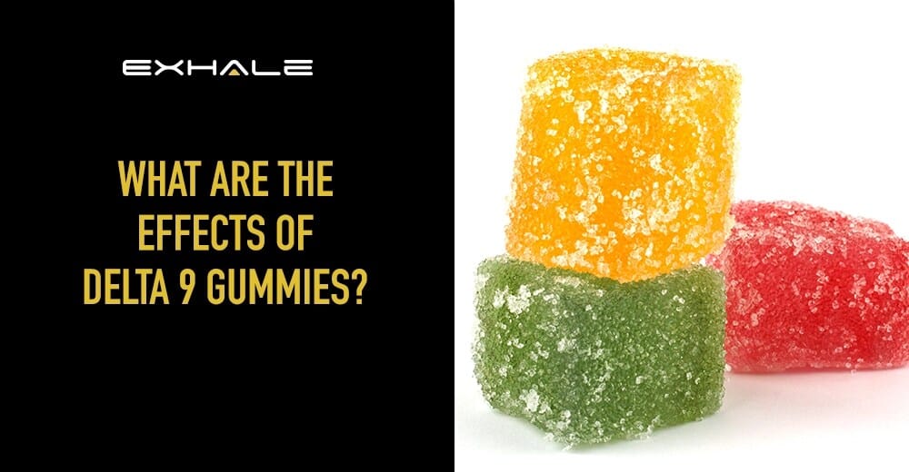 effects of delta 9 gummies