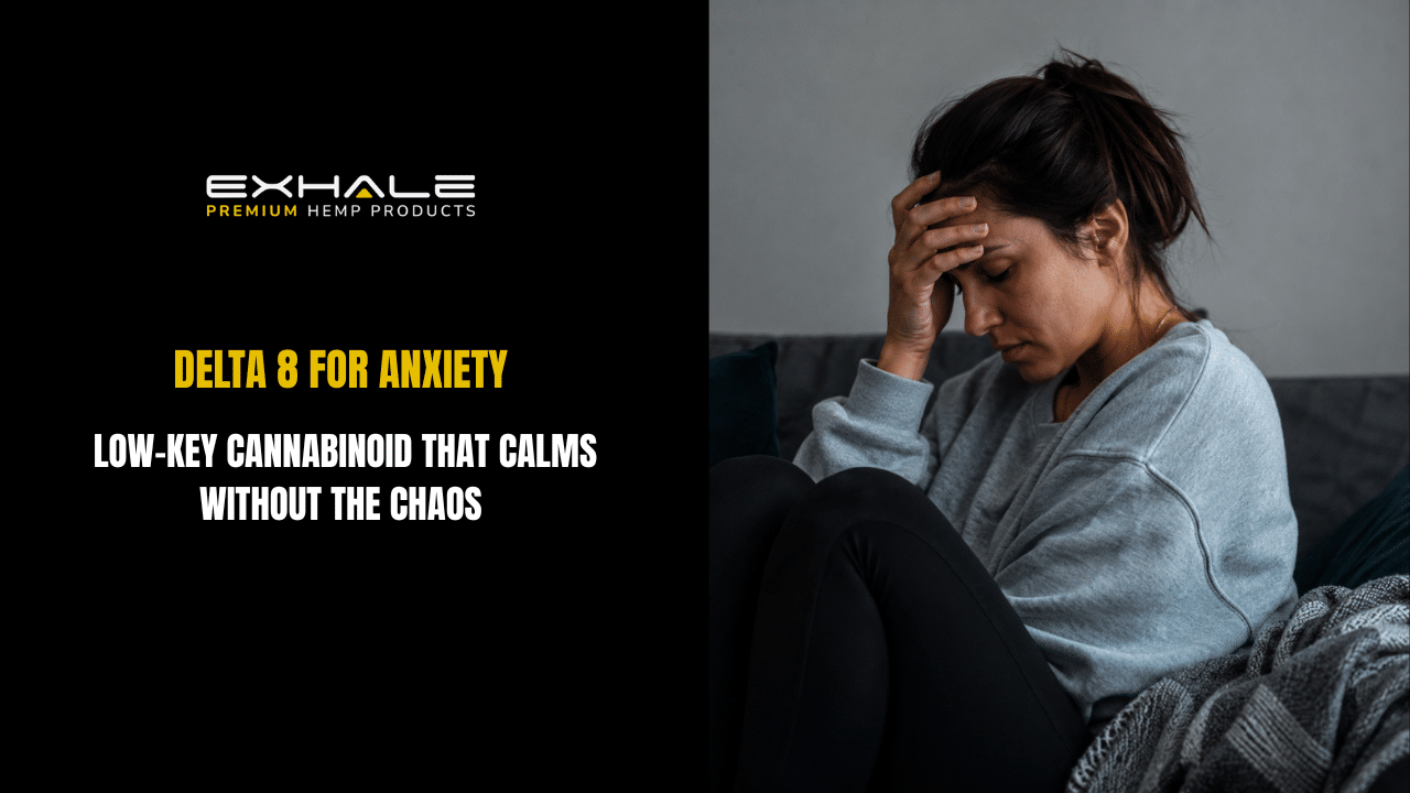 Delta 8 for Anxiety